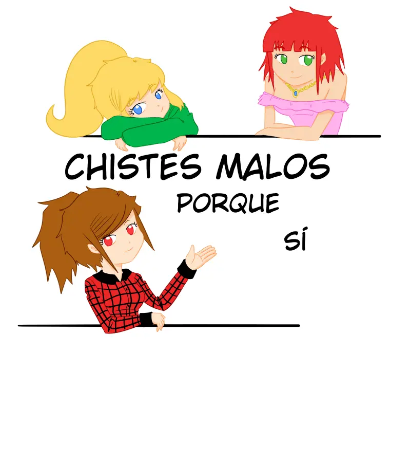 chistes malos porque si