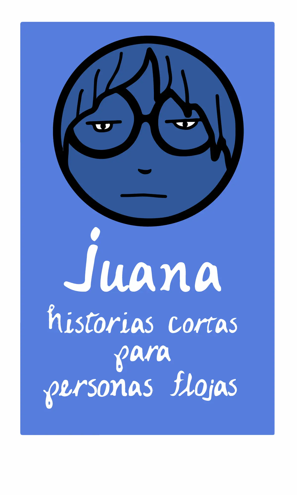 "Juana" historias cortas para personas flojas - Portada