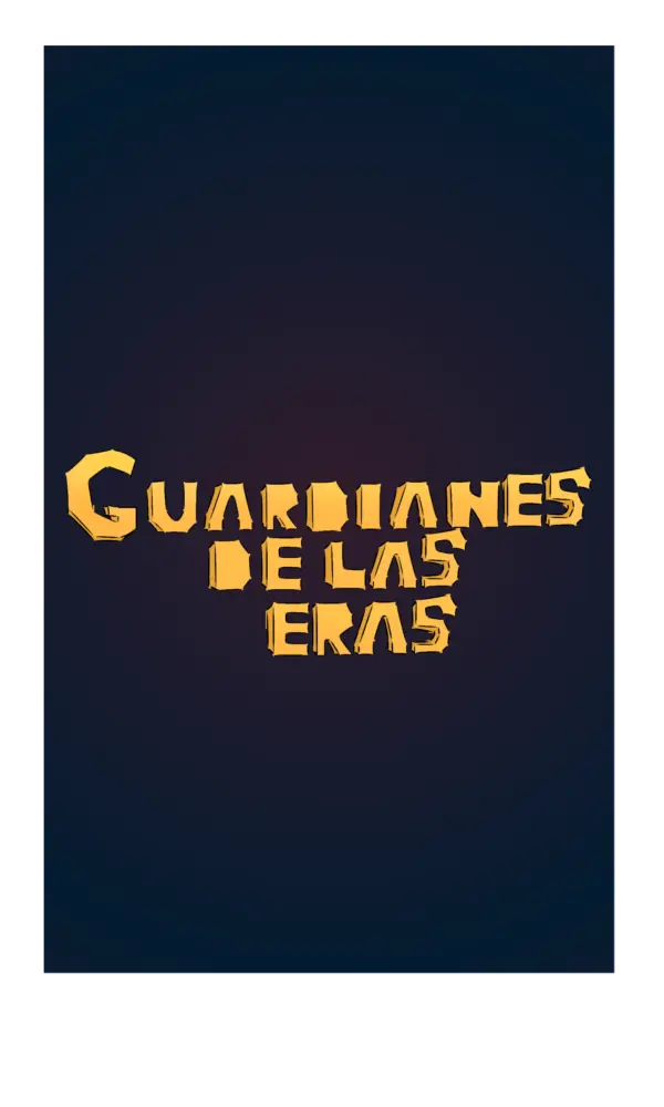 GUARDIANES DE LAS ERAS